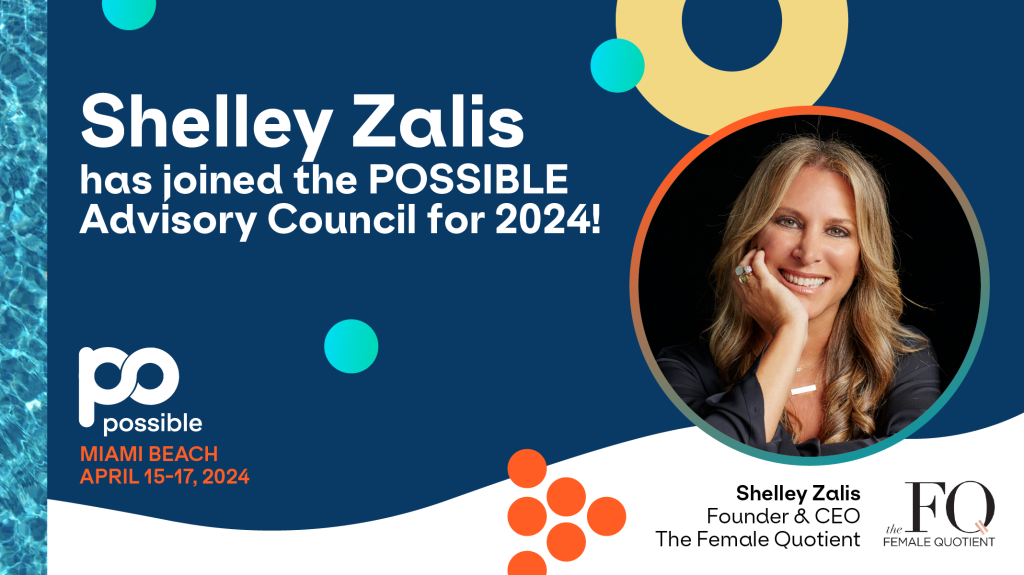 Shelley Zalis joins POSSIBLE Advisory Council 2024