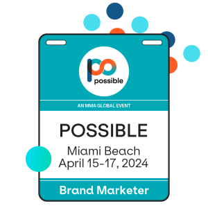 POSSIBLE 2024 Brand Marketer Pass